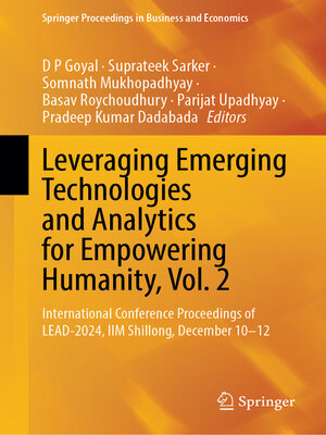 cover image of Leveraging Emerging Technologies and Analytics for Empowering Humanity, Volume 2